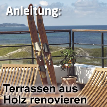 Holzterrassen renovieren